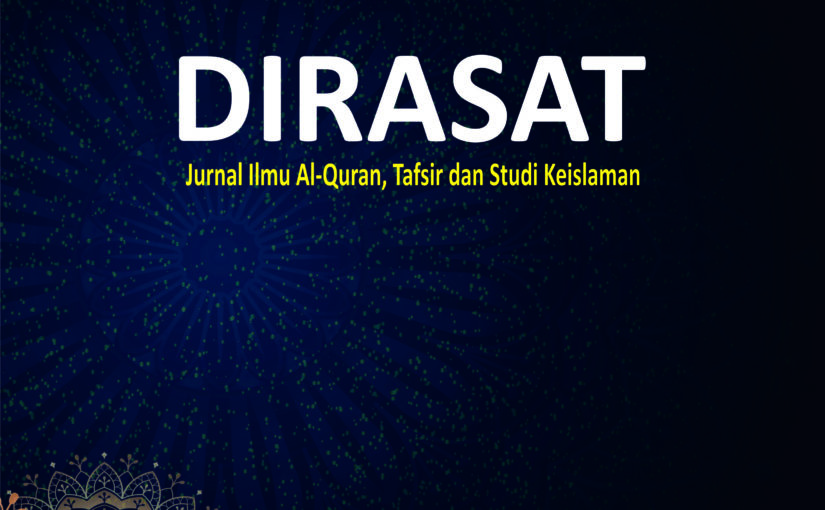 Dirasat | Jurnal Ilmu Al-Qur’an, Tafsir dan Studi Keislaman